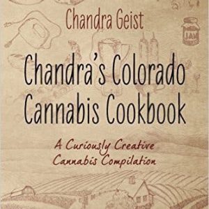Chandra's Colorado Cannabis Cookbook