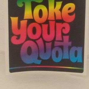 Toke your quota Sticker