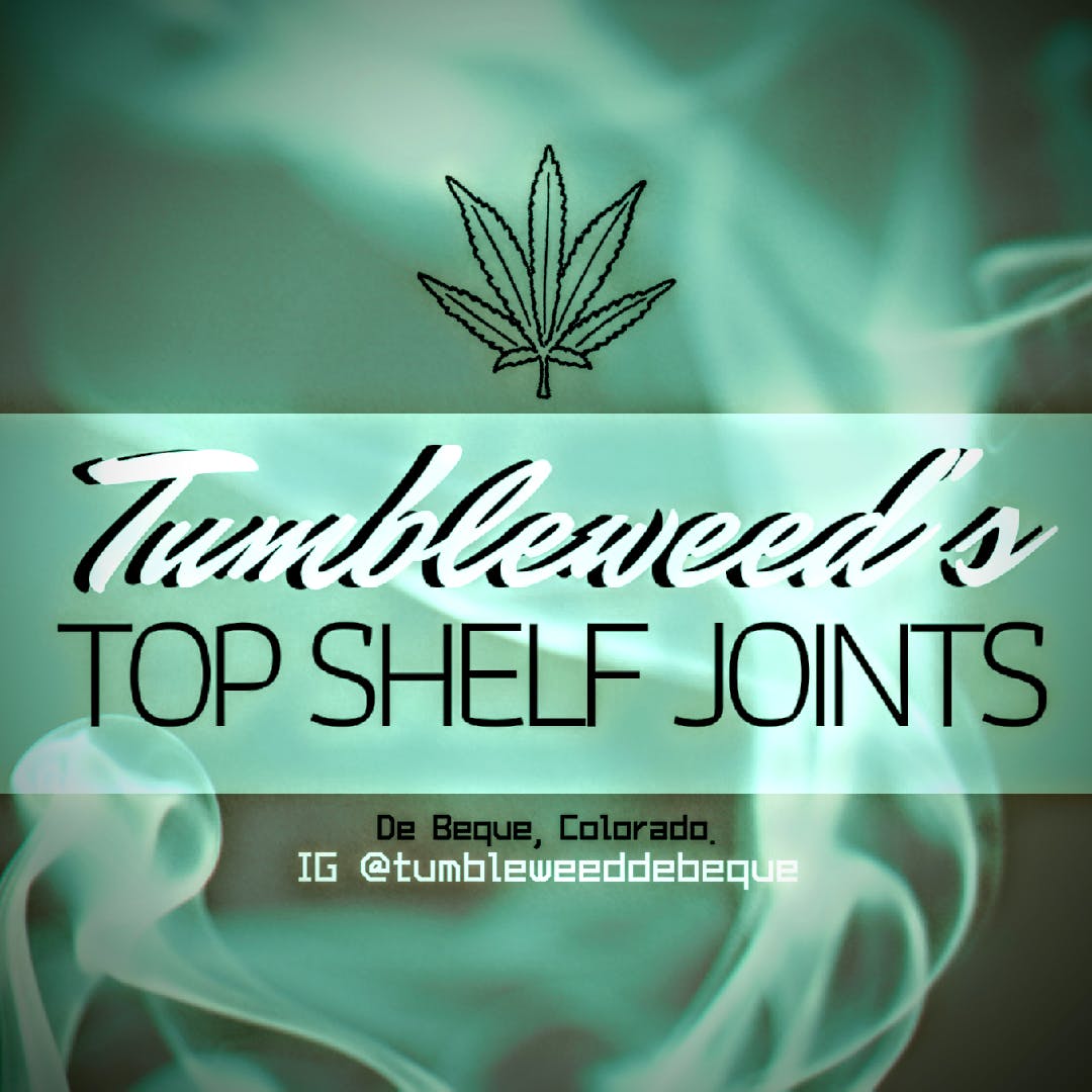Tumbleweed Top Shelf House Joints